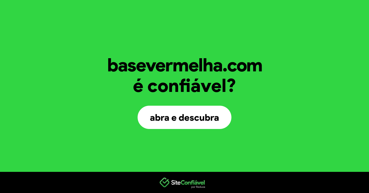 O site basevermelha.com é confiável?