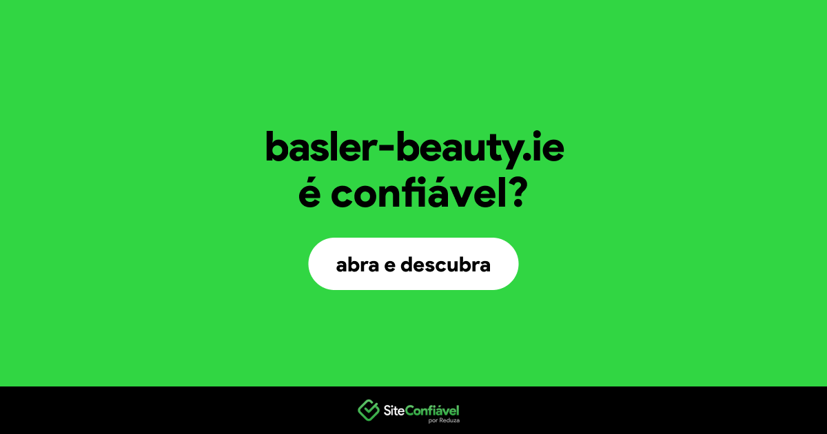 O site basler-beauty.ie é confiável?