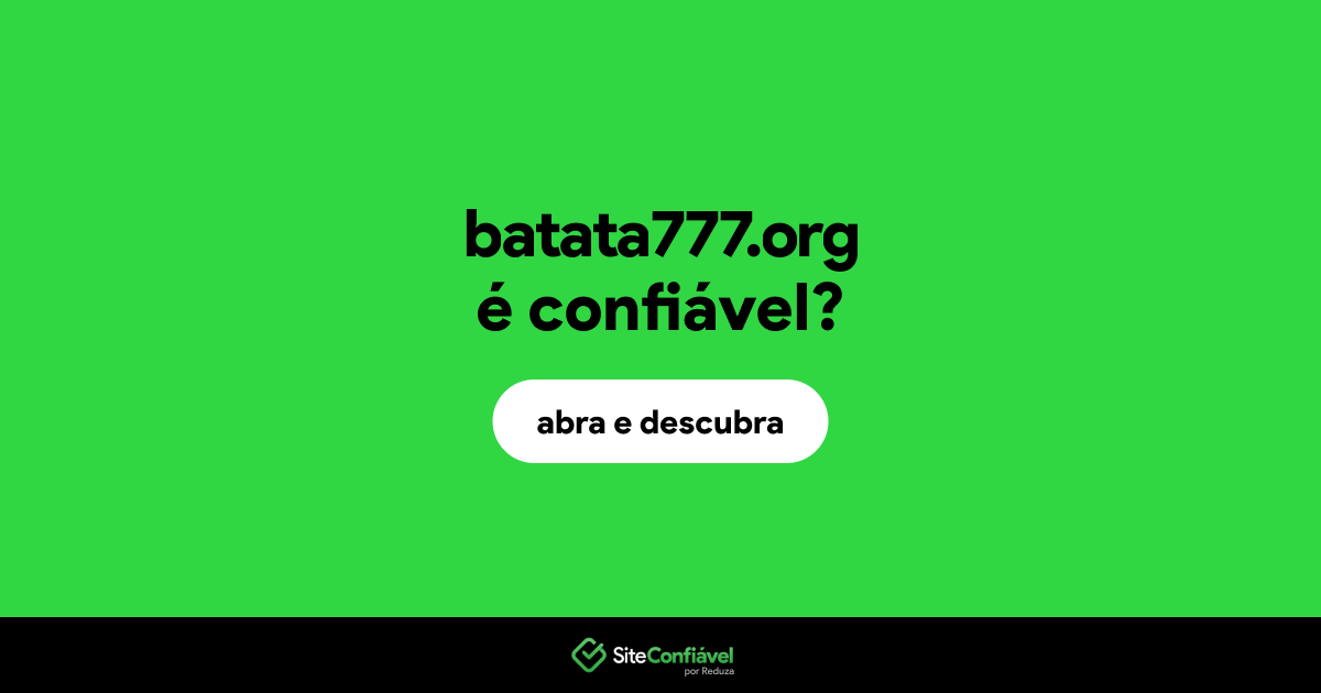 O site batata777.org é confiável?