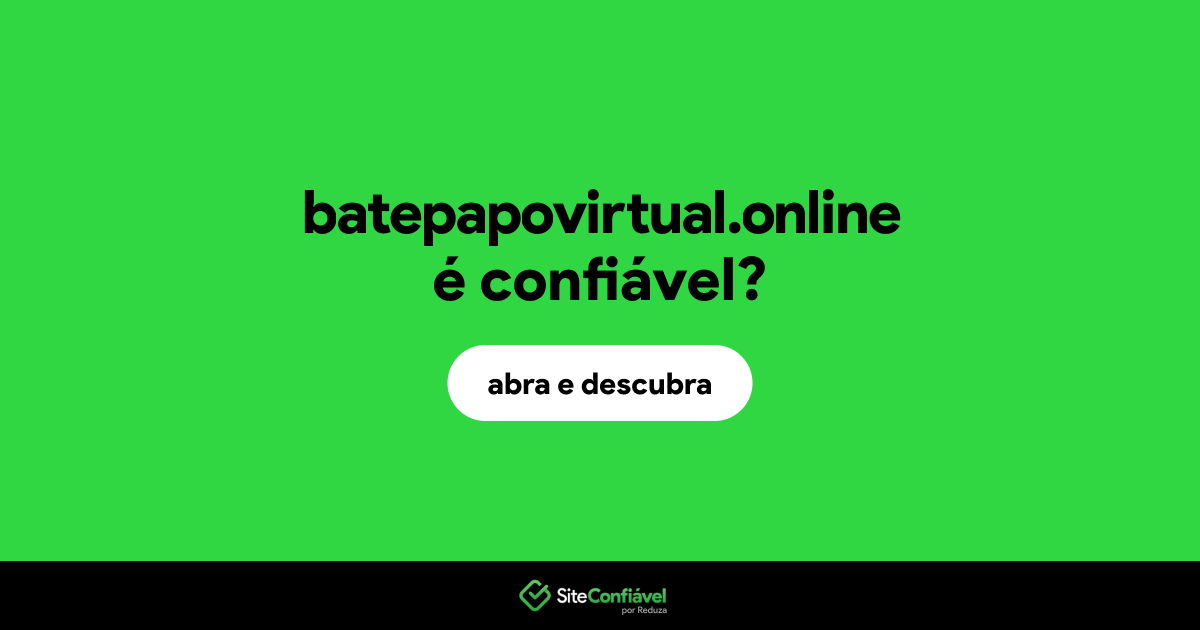 O site batepapovirtual.online é confiável?