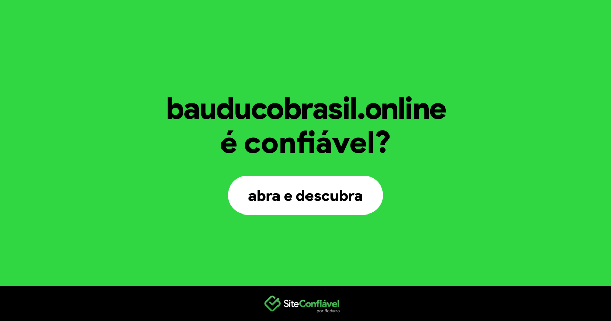 O site bauducobrasil.online é confiável?