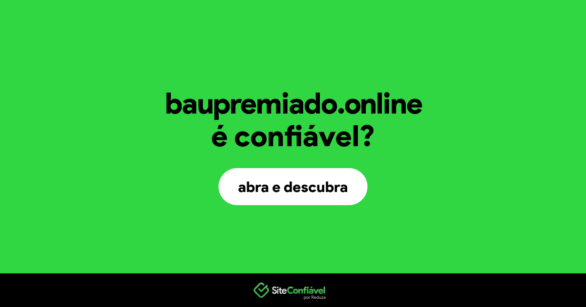 O site baupremiado.online é confiável?