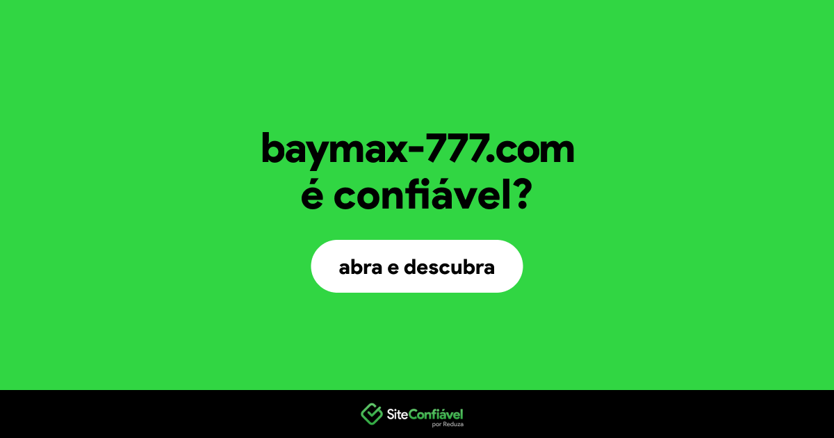 O site baymax-777.com é confiável?