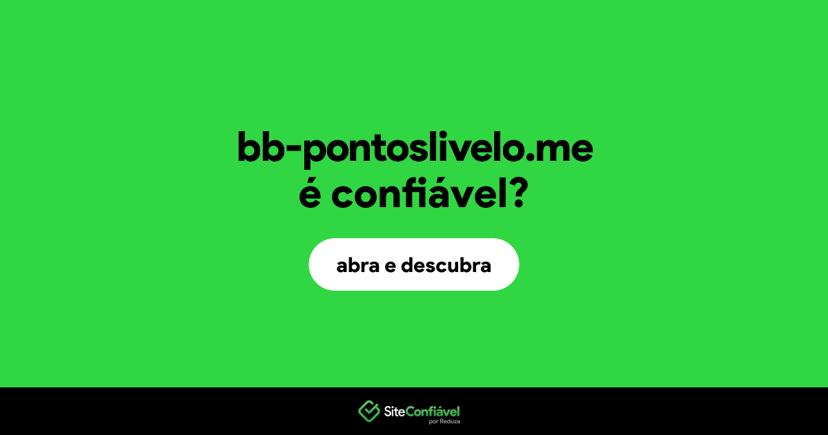 O site bb-pontoslivelo.me é confiável?