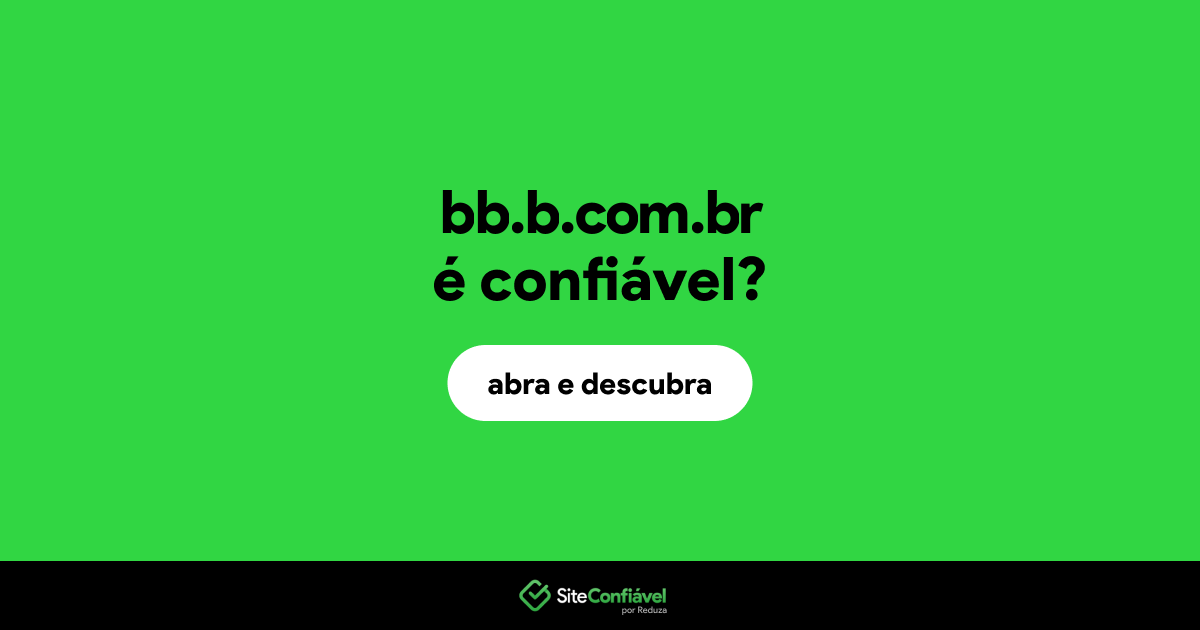 O site bb.b.com.br é confiável?