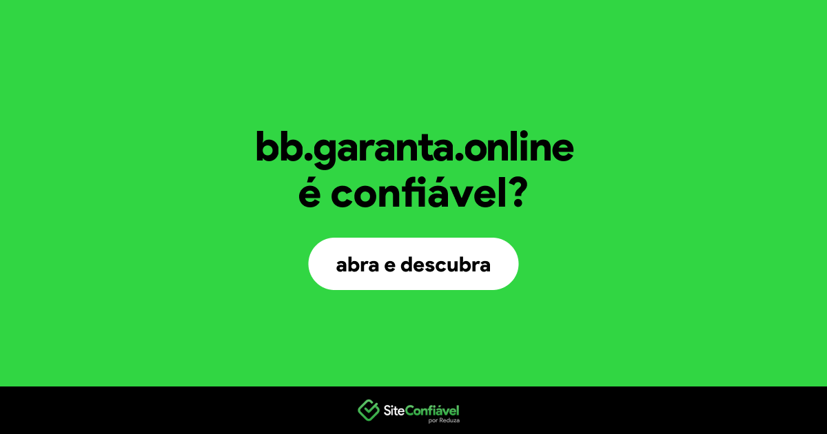 O site bb.garanta.online é confiável?