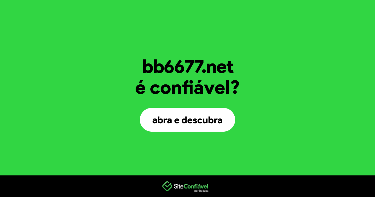 O site bb6677.net é confiável?