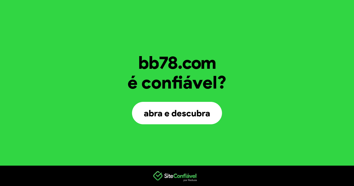 O site bb78.com é confiável?