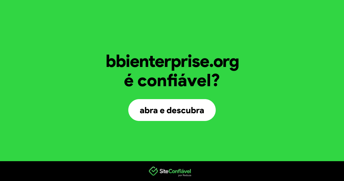 O site bbienterprise.org é confiável?