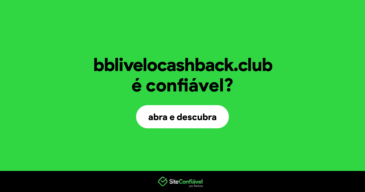 O site bblivelocashback.club é confiável?