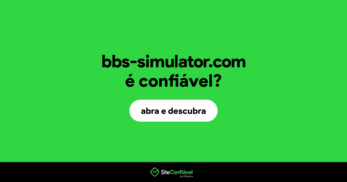 O site bbs-simulator.com é confiável?