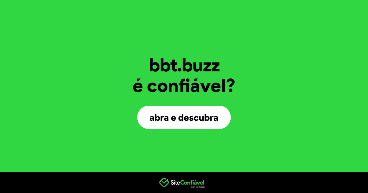 O site bbt.buzz é confiável?