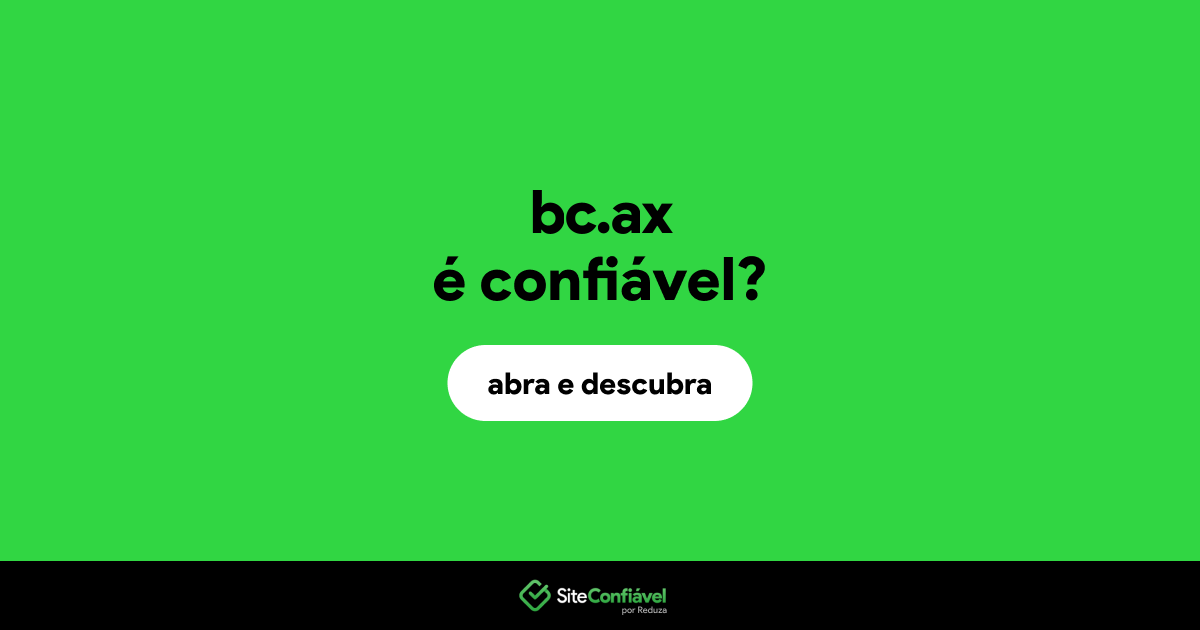 O site bc.ax é confiável?