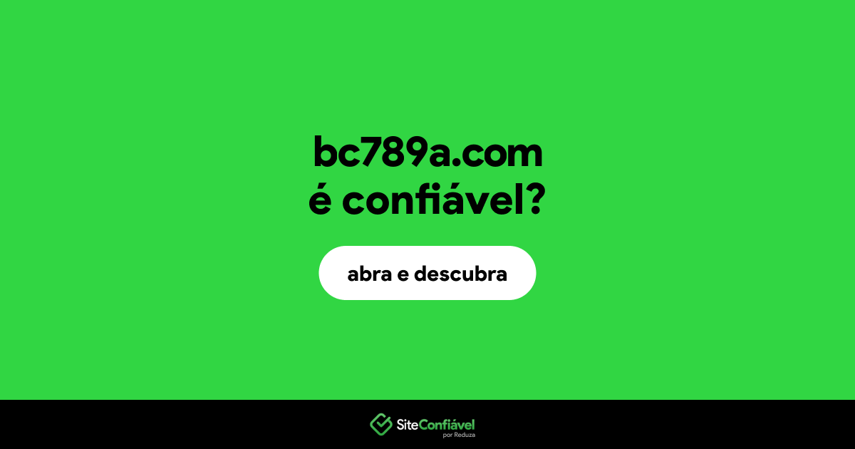 O site bc789a.com é confiável?