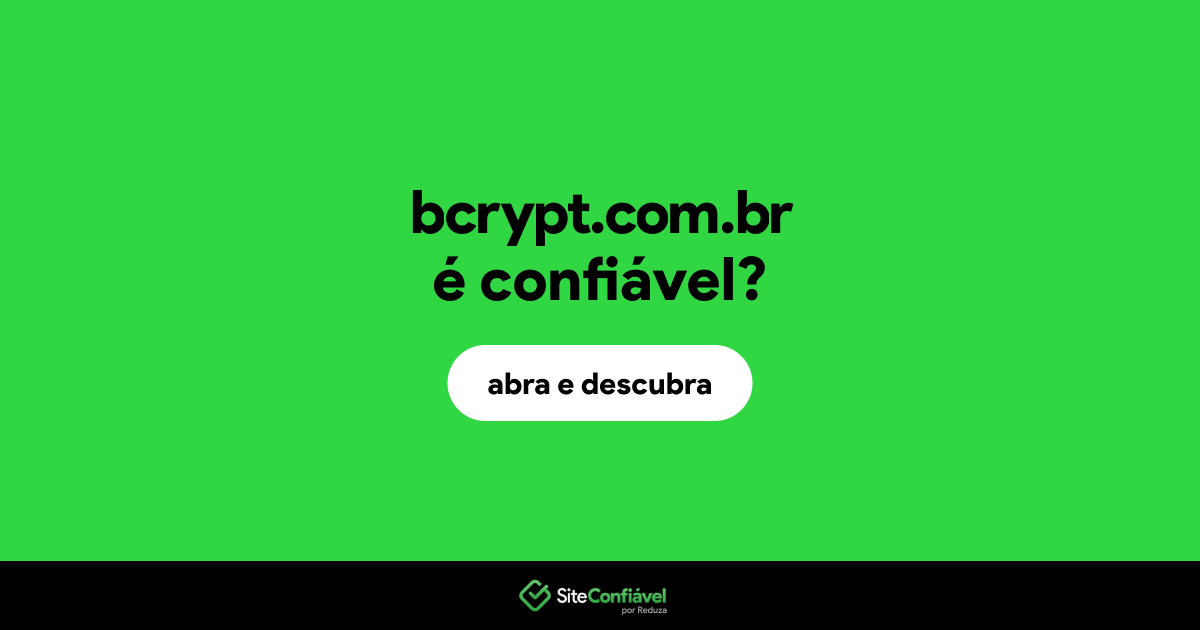 O site bcrypt.com.br é confiável?