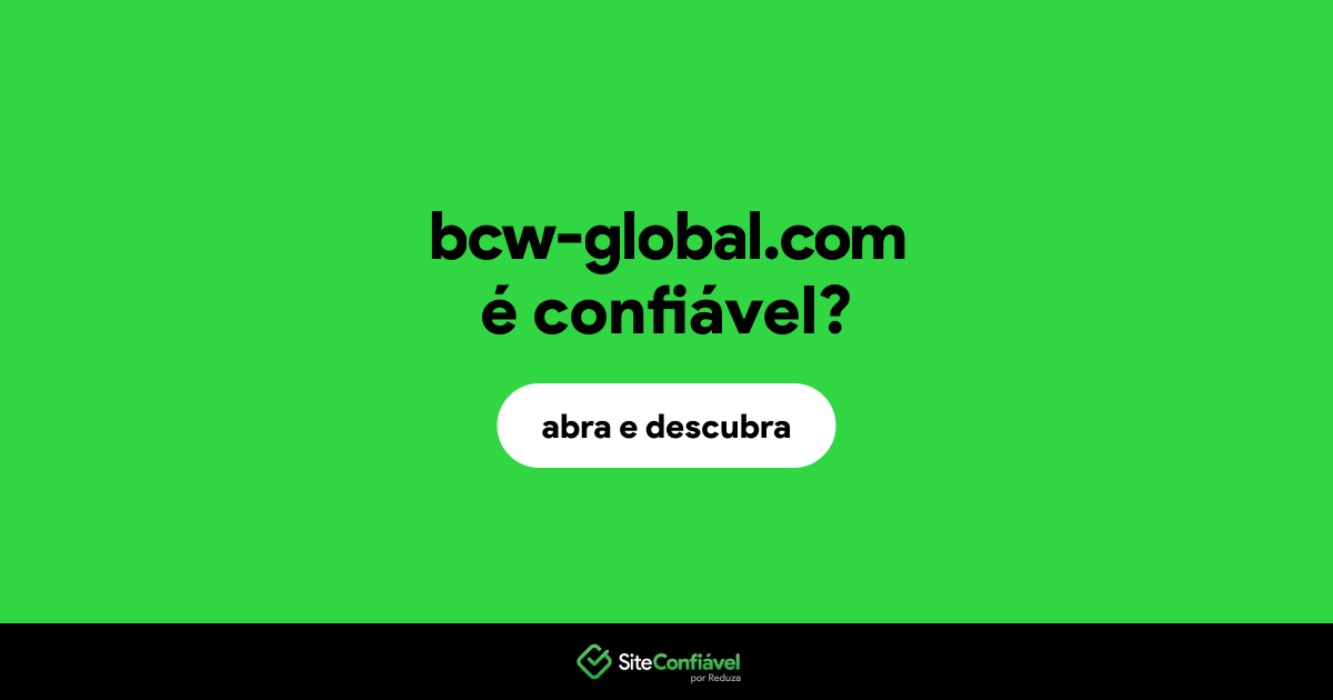 O site bcw-global.com é confiável?
