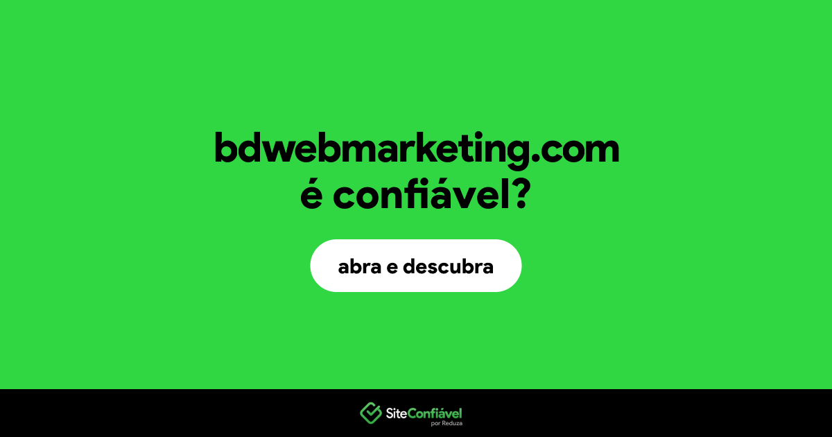 O site bdwebmarketing.com é confiável?