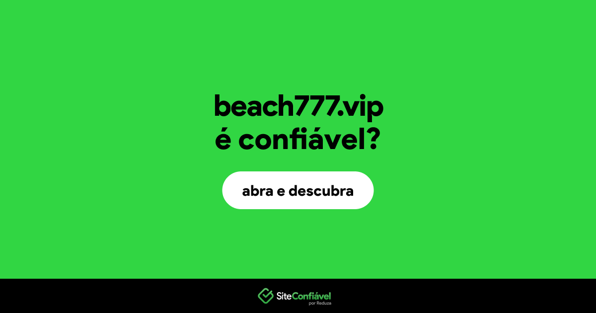 O site beach777.vip é confiável?