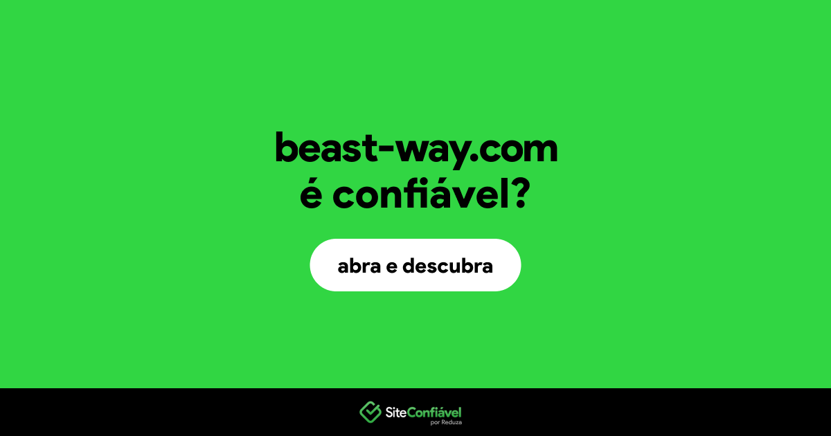 O site beast-way.com é confiável?