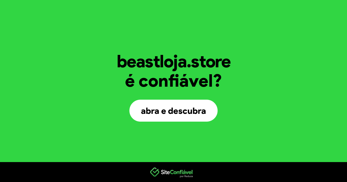 O site beastloja.store é confiável?
