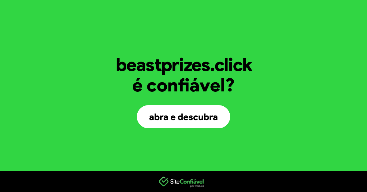 O site beastprizes.click é confiável?