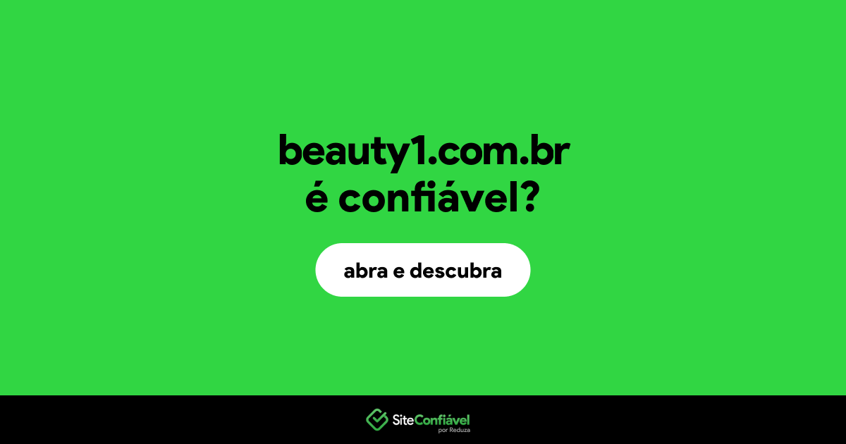 O site beauty1.com.br é confiável?
