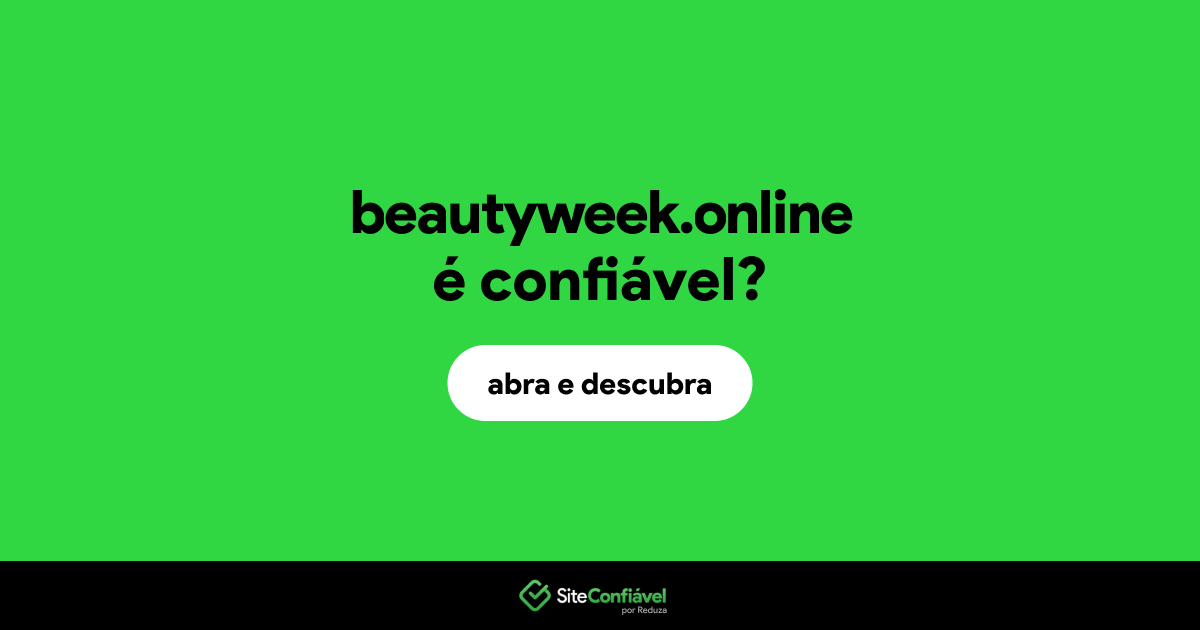 O site beautyweek.online é confiável?