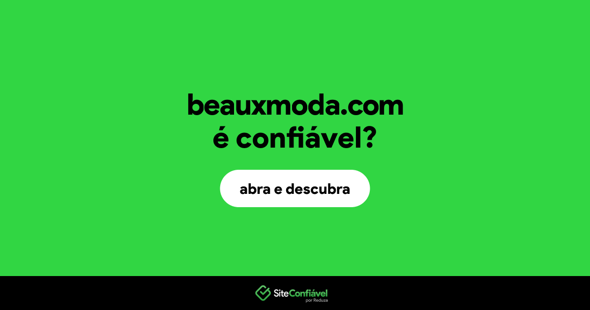 O site beauxmoda.com é confiável?