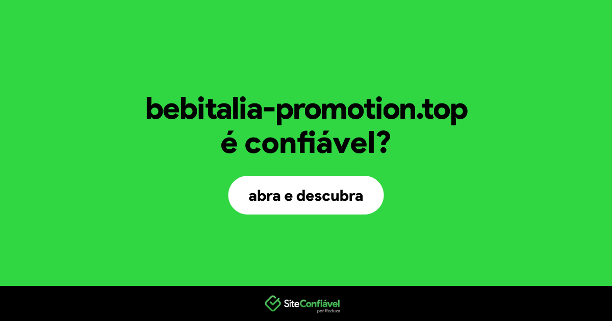 O site bebitalia-promotion.top é confiável?
