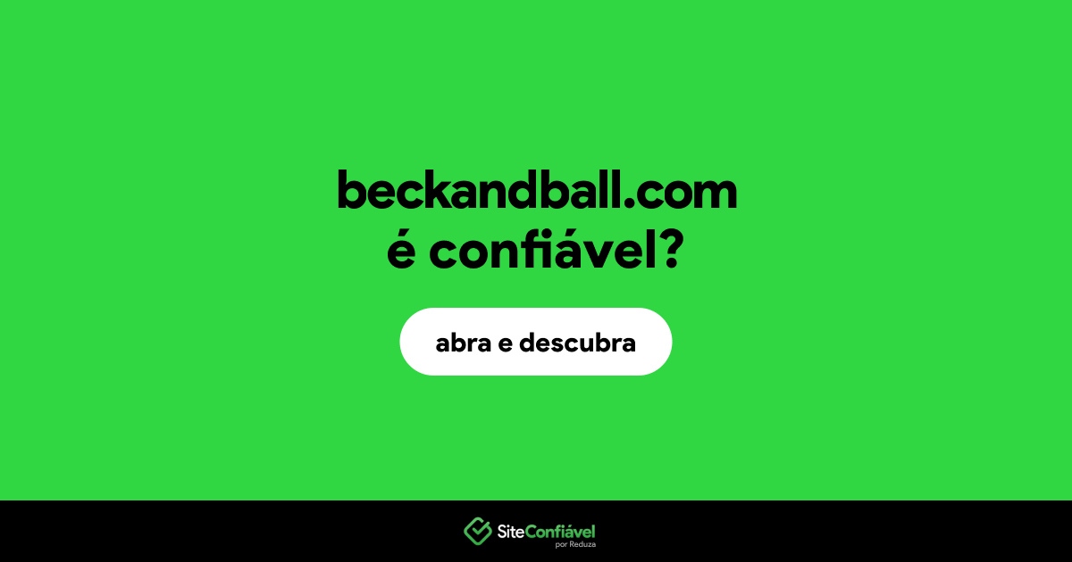 O site beckandball.com é confiável?