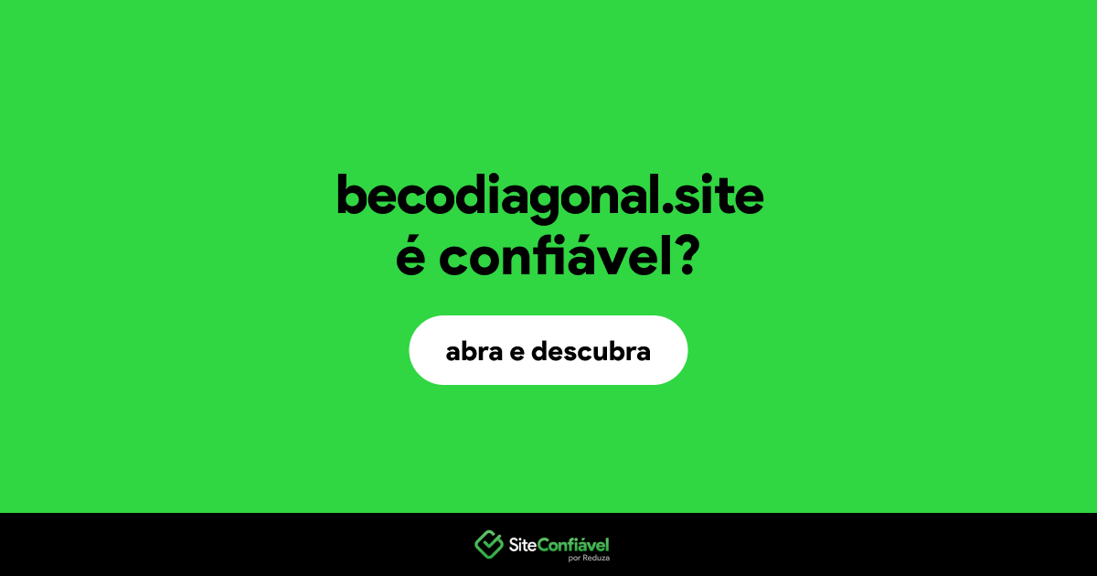 O site becodiagonal.site é confiável?
