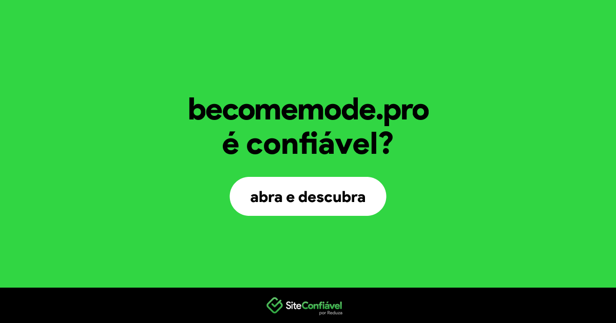 O site becomemode.pro é confiável?