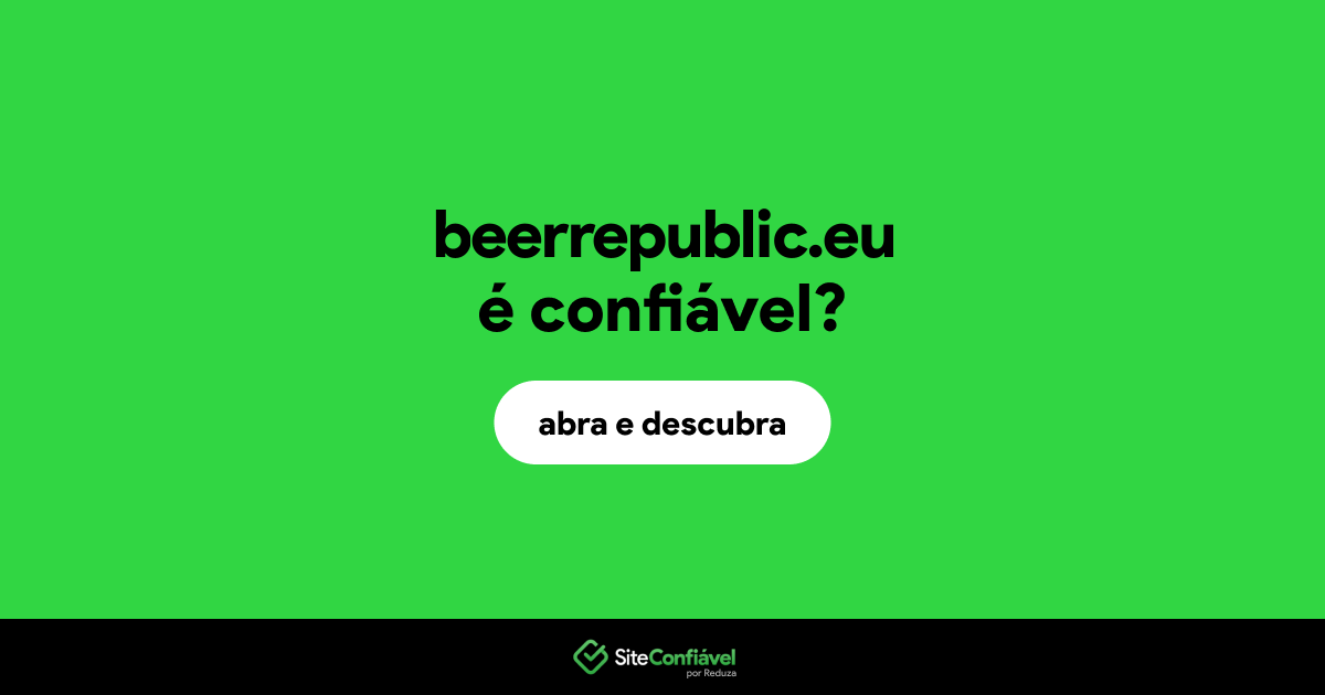 O site beerrepublic.eu é confiável?