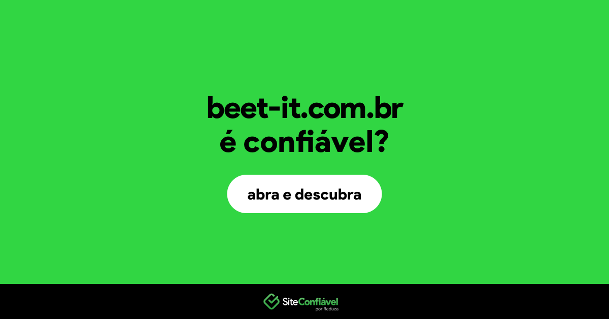 O site beet-it.com.br é confiável?