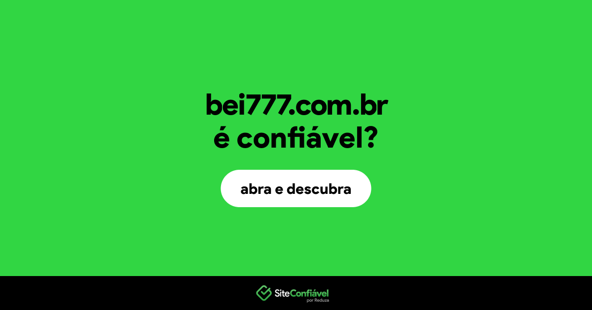 O site bei777.com.br é confiável?