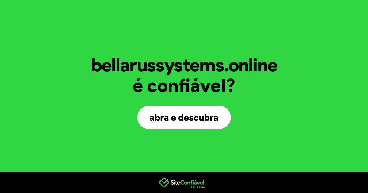 O site bellarussystems.online é confiável?