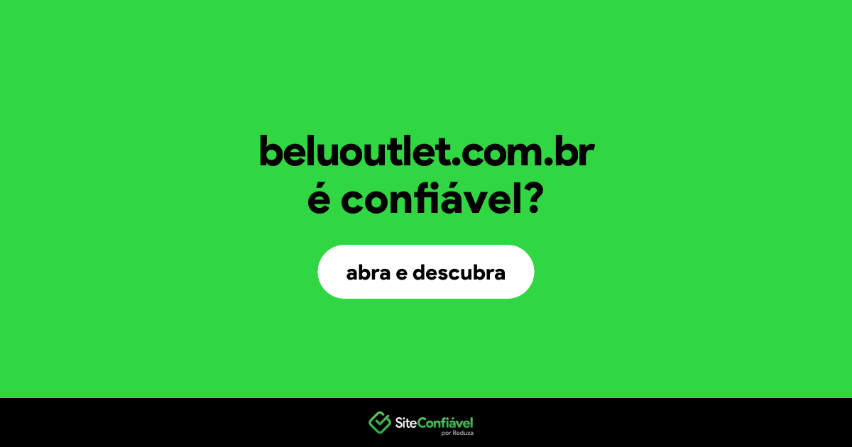 O site beluoutlet.com.br é confiável?