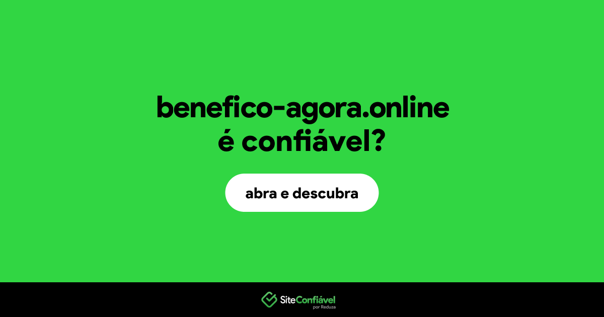 O site benefico-agora.online é confiável?