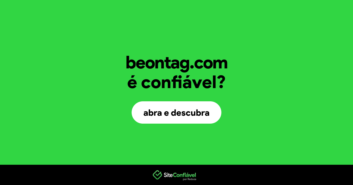 O site beontag.com é confiável?