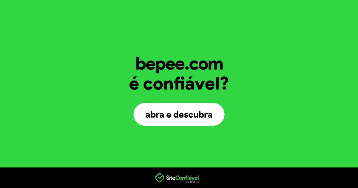 O site bepee.com é confiável?