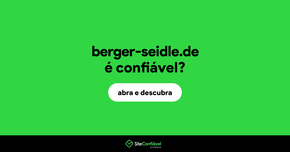 O site berger-seidle.de é confiável?