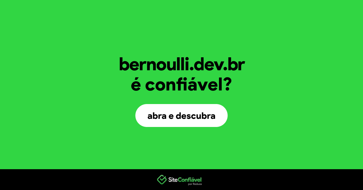 O site bernoulli.dev.br é confiável?