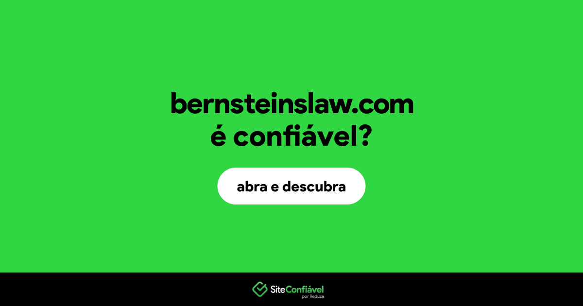 O site bernsteinslaw.com é confiável?