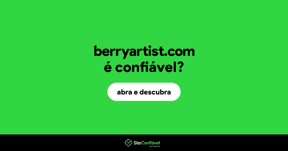 O site berryartist.com é confiável?