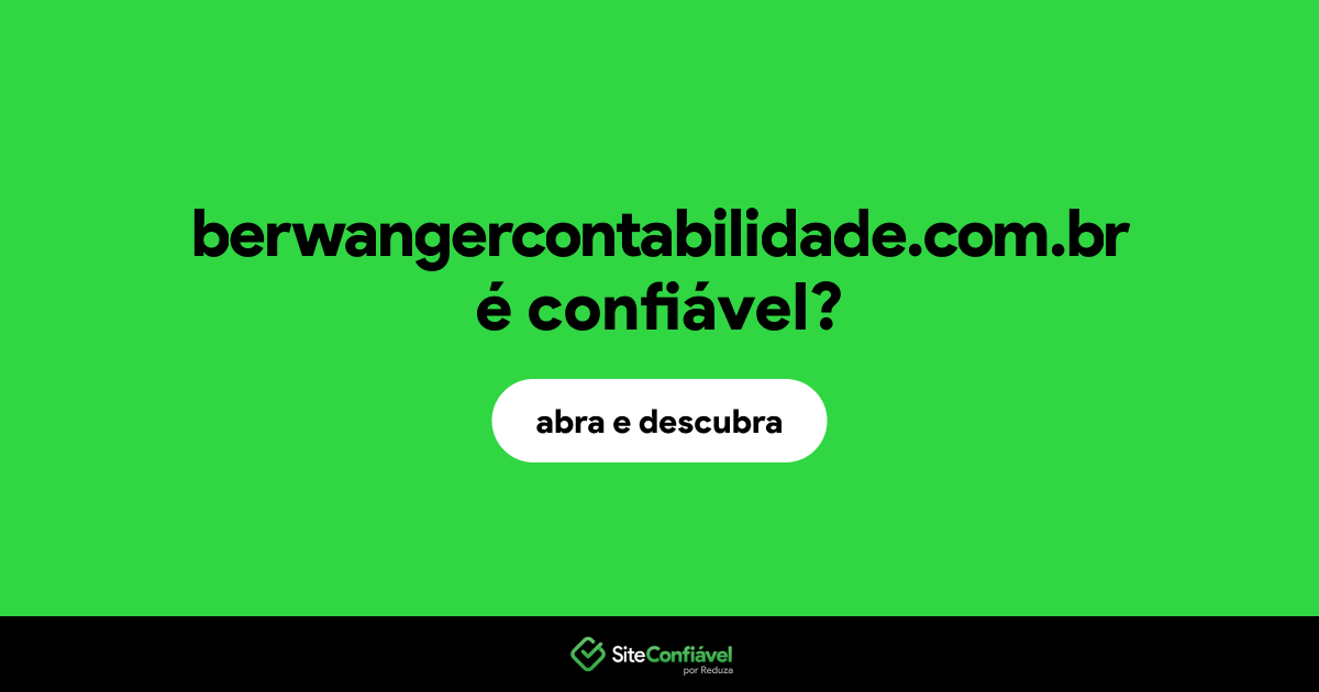 O site berwangercontabilidade.com.br é confiável?