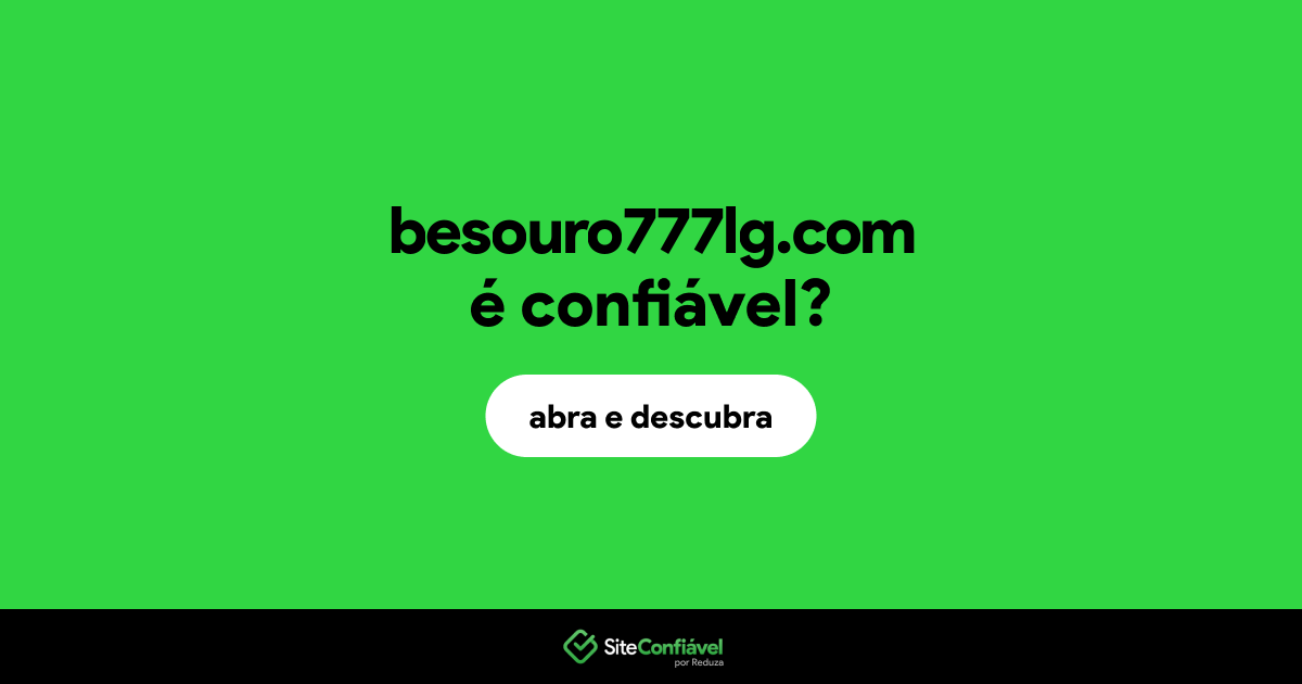 O site besouro777lg.com é confiável?