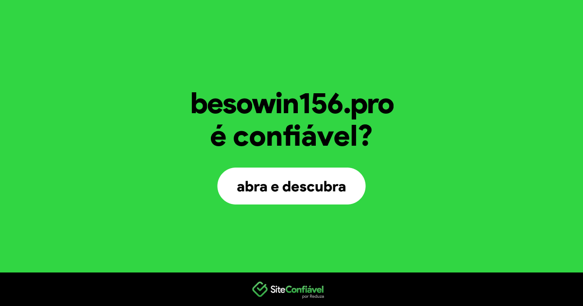 O site besowin156.pro é confiável?