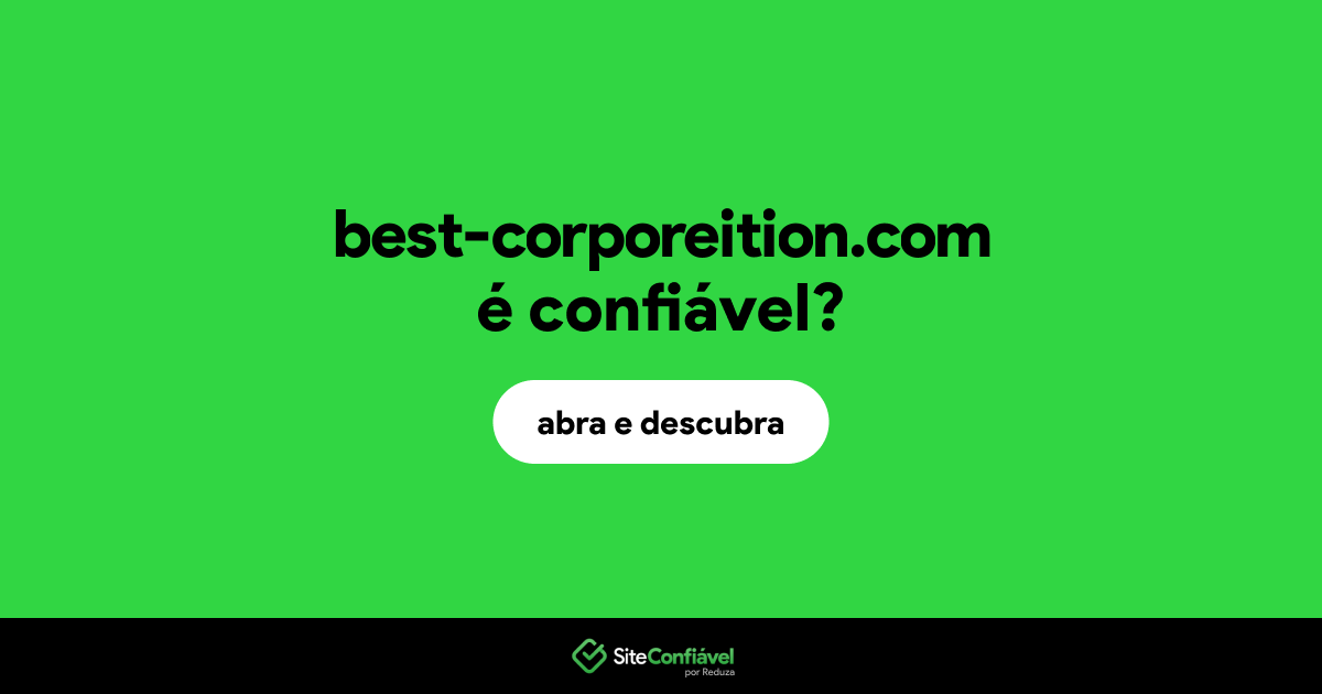O site best-corporeition.com é confiável?