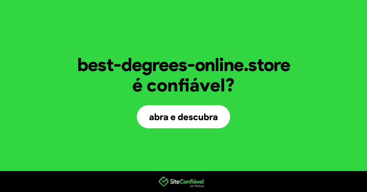 O site best-degrees-online.store é confiável?