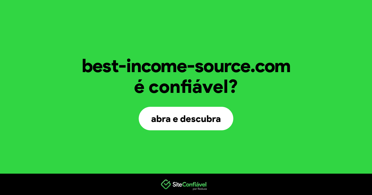 O site best-income-source.com é confiável?